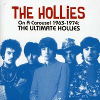 On a Carousel 1963-1974: The Ultimate Hollies