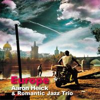 Aaron Heick & Romantic Jazz Trio — Comin' Home, Baby