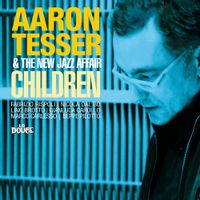 Aaron Tesser & The New Jazz Affair — All Night Long