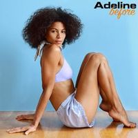 ADELINE — Before