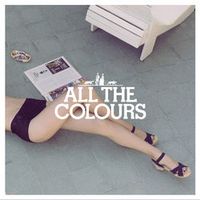 ALL THE COLOURS — Shame (That's Nice Remix)