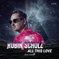 Robin Schulz Feat. Harloe — All This Love (Magnit edition)