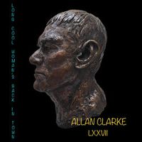 Allan Clarke — Long Cool Woman's Back In Town
