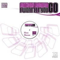 ANTHONY ROMENO — I Won't Let You Go (Sax Club Mix)
