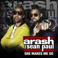 Arash Feat. Sean Paul — She Makes Me Go