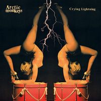 Arctic Monkeys — Crying Lightning