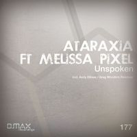 Ataraxia ft. Melissa Pixel — Unspoken (Original Mix)