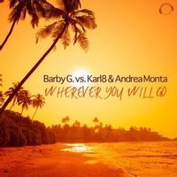 Barby G, Andrea Monta — Wherever You Will Go (by The Calling)