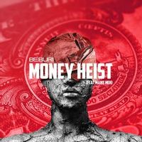 Beburi feat. Maike Meh — Money Heist