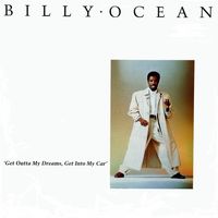 BILLY OCEAN — GET OUTTA MY DREAMS GET INTO MY CAR