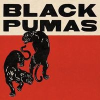 Black Pumas — Ain't No Love In The Heart Of The City