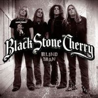 Black Stone Cherry — Blind Man