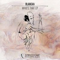 Blancah — Who's That (Soul Button Remix)