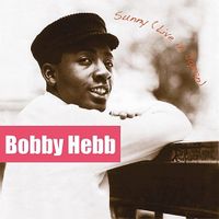 Bobby Hebb — Sunny