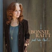 Bonnie Raitt — Livin' for the Ones