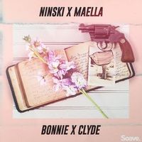 Ninski Feat. Maella — Bonnie X Clyde (Magnit edition)