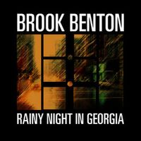 Brook Benton — Rainy Night In Georgia