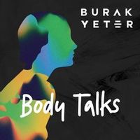 Burak Yeter — Body Talks (2020)