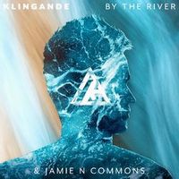 Klingande Feat. Jamie N Commons — By The River (Magnit edition)