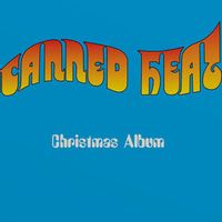 Canned Heat — Santa Claus Is Back In Town