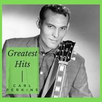 Carl Perkins — Blue Suede Shoes