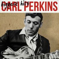 CARL PERKINS — DIXIE FRIED
