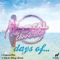 CASUAL CONNECTION — Days Of... (Original Mix)