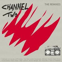 Channel Two — Beyond 2012 (Helly Larson Rmx)