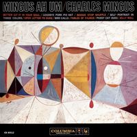 Charles Mingus — Better Git It in Your Soul