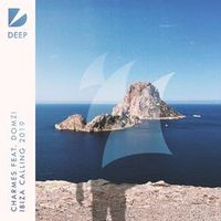 Charmes feat. Domzi — Ibiza Calling 2019