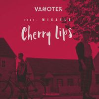 Vanotek Feat. Mikayla — Cherry Lips (Magnit edition)