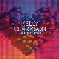 CLARKSON Kelly — Heartbeat Song