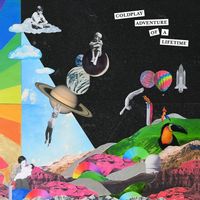 Coldplay — Adventure Of A Lifetime(2015)