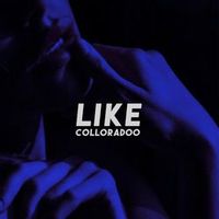 Colloradoo — Like (Original Mix)