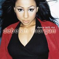 DEBELAH MORGAN — DANCE WITH ME