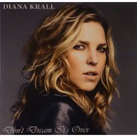 Diana Krall — Don't Dream It's Over