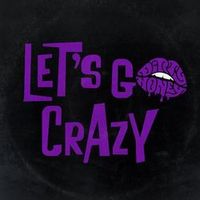 Dirty Honey — Let's Go Crazy