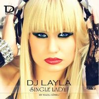 DJ LAYLA — SINGLE LADY
