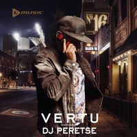 DJ PERETSE — Vertu