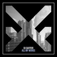 DJ Safiter — All My Words