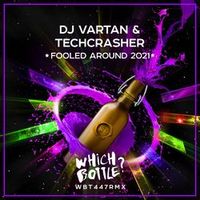 DJ Vartan/Techcrasher — Fooled Around 2021