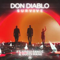 Don Diablo Feat. Emeli Sande  Gucci Mane — Survive