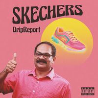 DripReport — Skechers