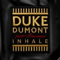 Duke Dumont & Ebenezer — Inhale