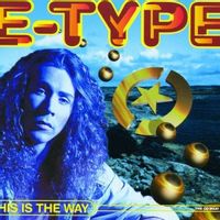 E-Type — Fight It Bak