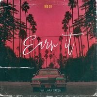 Md Dj Feat. Lara Green — Earn It (Magnit edition)