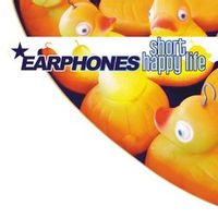 Earphones — Short Happy Life