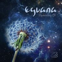 Eguana — You Are My Cosmos