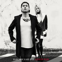 Electric Lady Lab — Love Is War