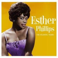 Esther Phillips — And I Love Him